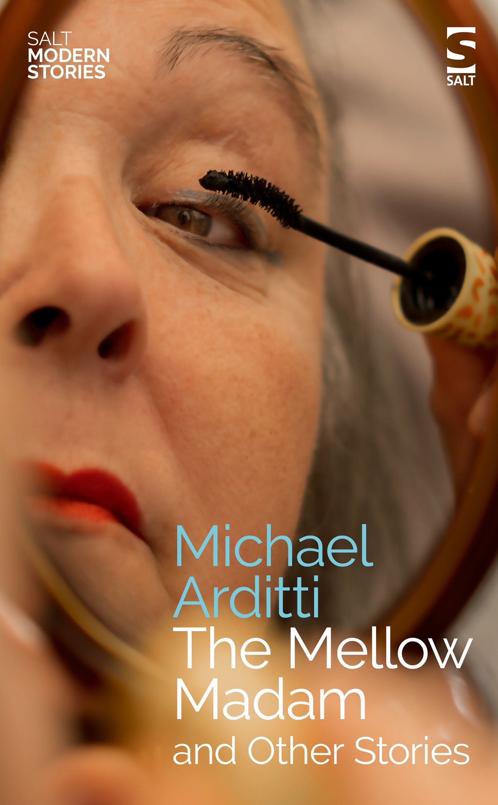The Mellow Madam and Other Stories by Michael Arditti
