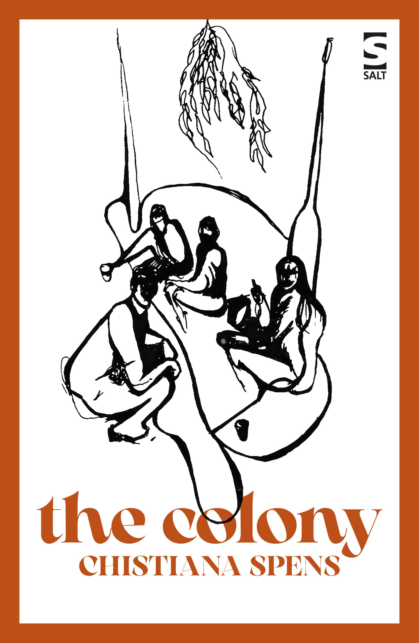 The Colony by Christiana Spens