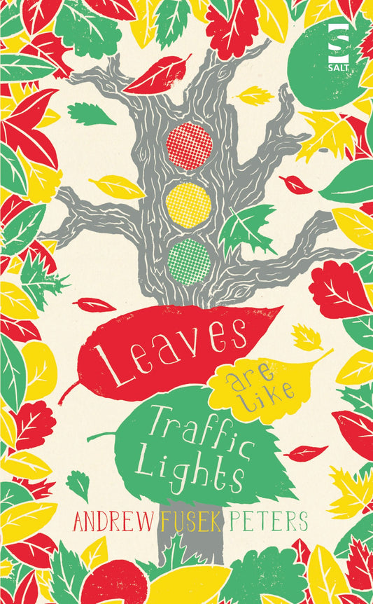 Leaves are Like Traffic Lights - Salt