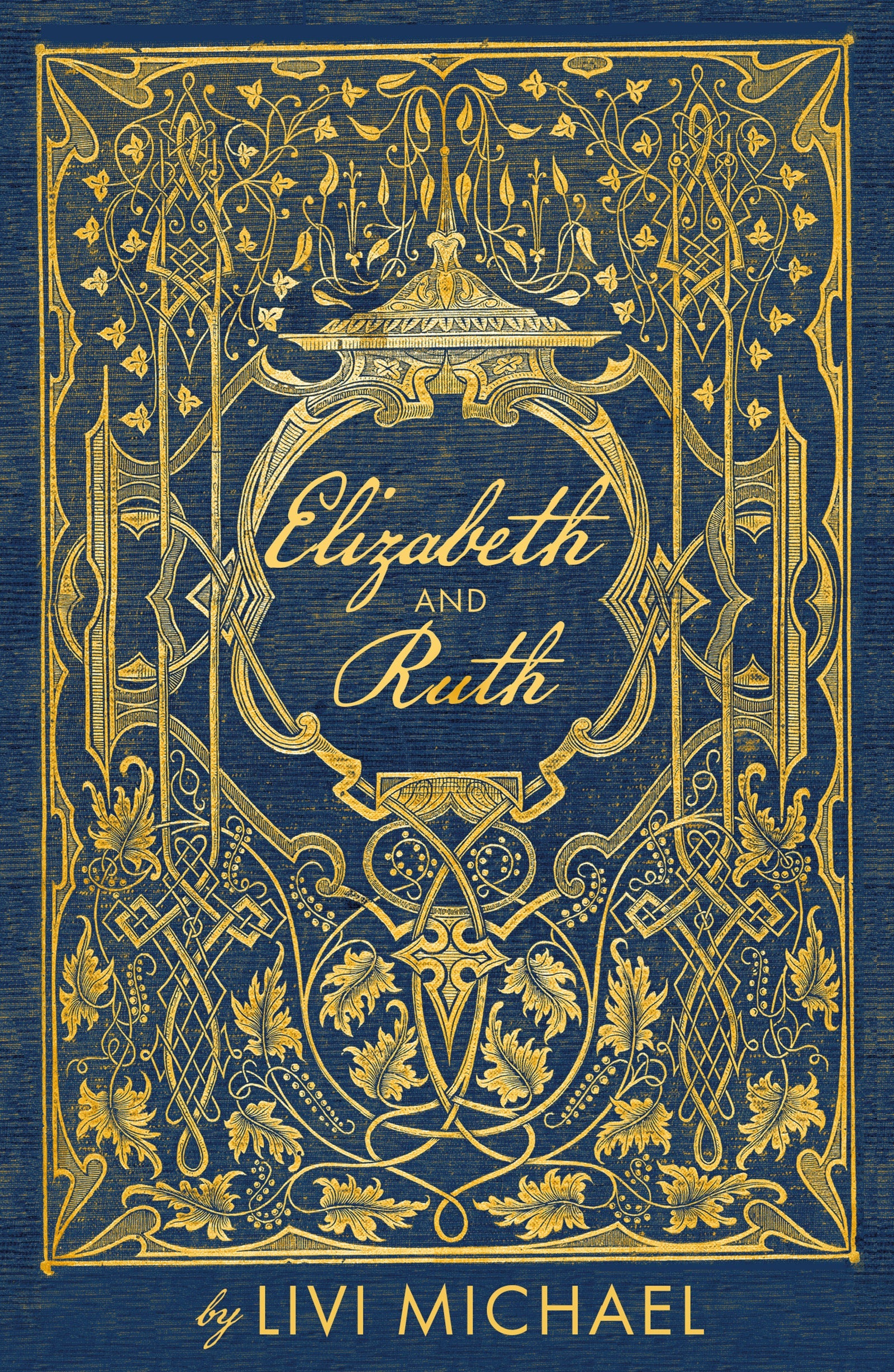 Elizabeth and Ruth by Livi Michael
