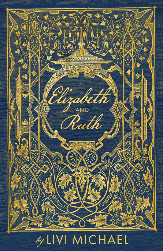 Elizabeth and Ruth by Livi Michael