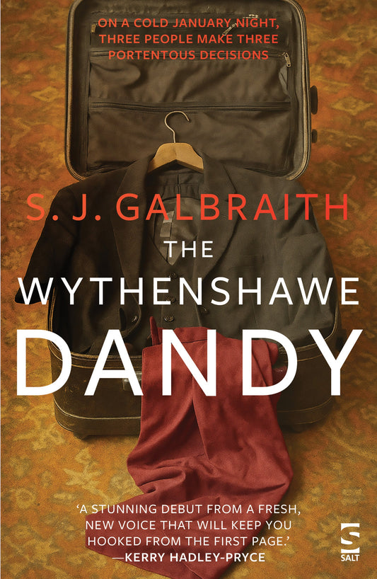 The Wythenshawe Dandy by S. J. Galbraith