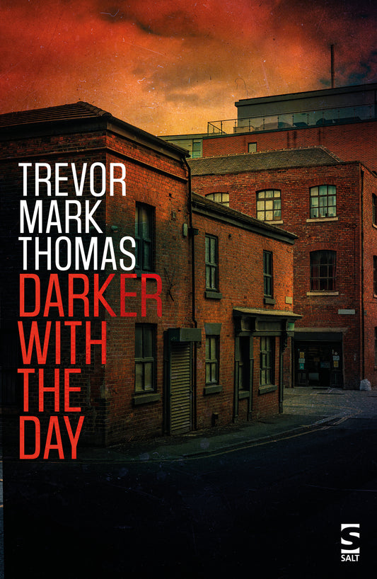 Darker With the Day by Trevor Mark Thomas