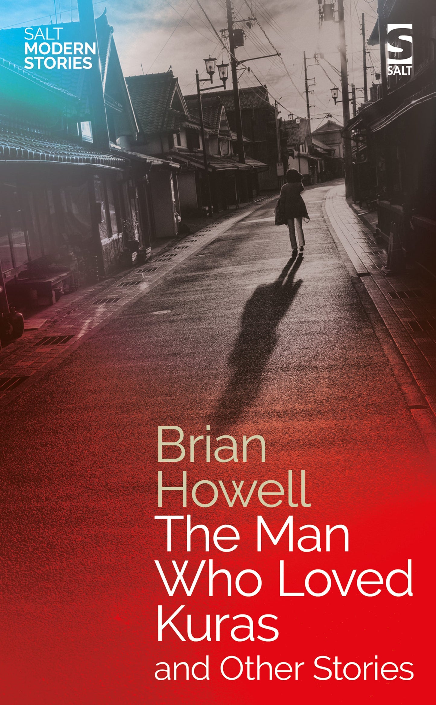 The Man Who Loved Kuras and Other Stories by Brian Howell