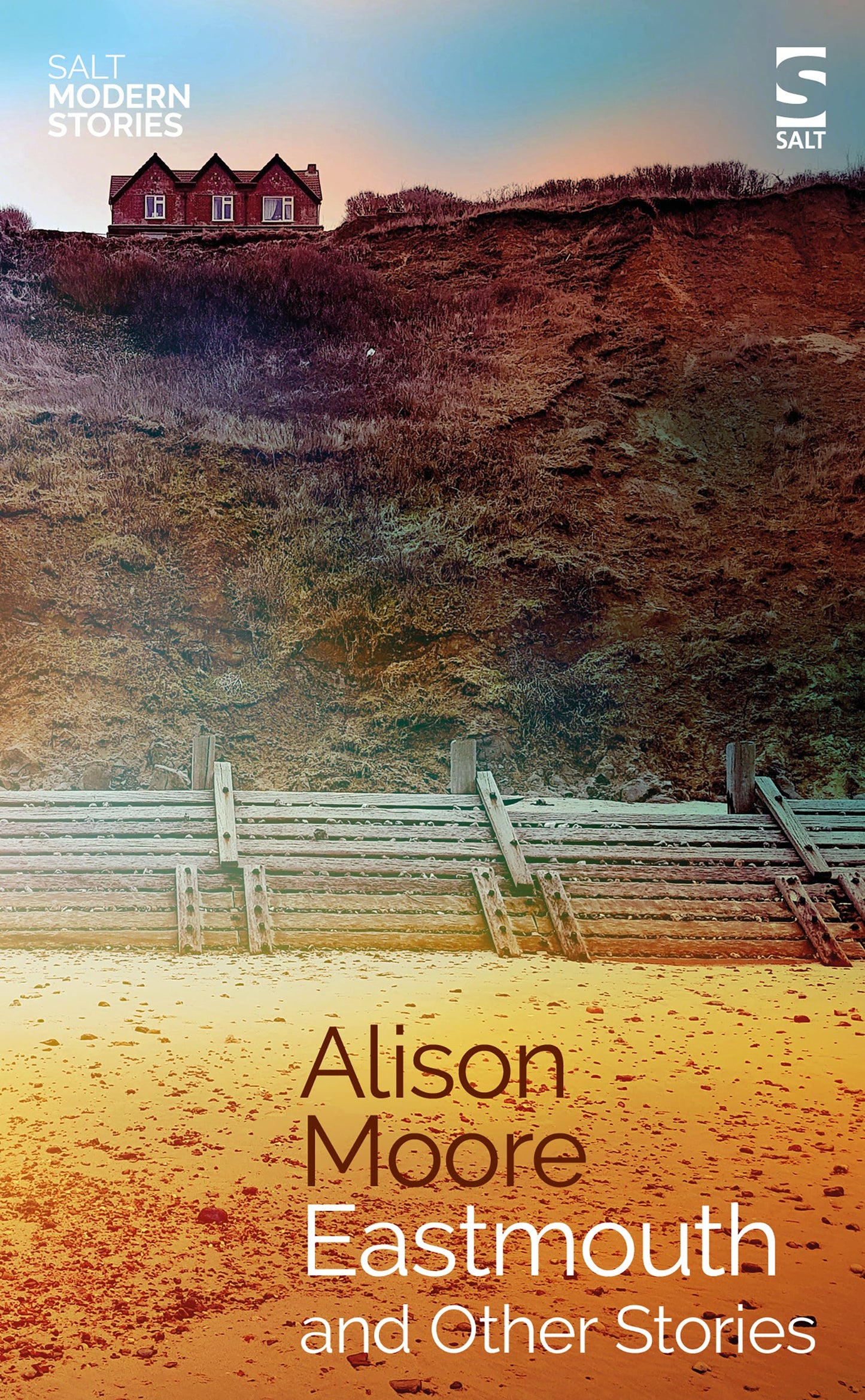 Eastmouth and Other Stories by Alison Moore