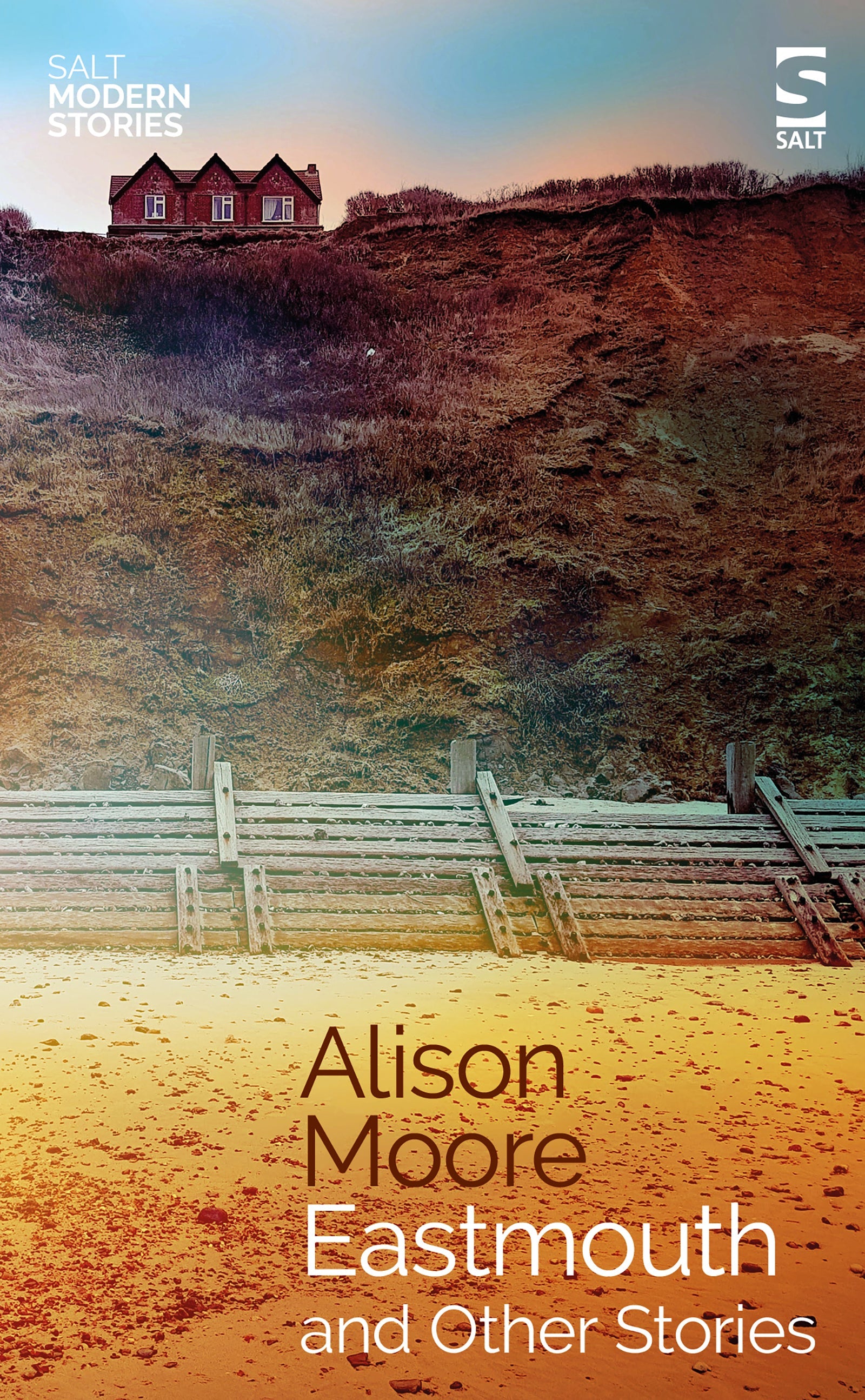 Eastmouth and Other Stories by Alison Moore